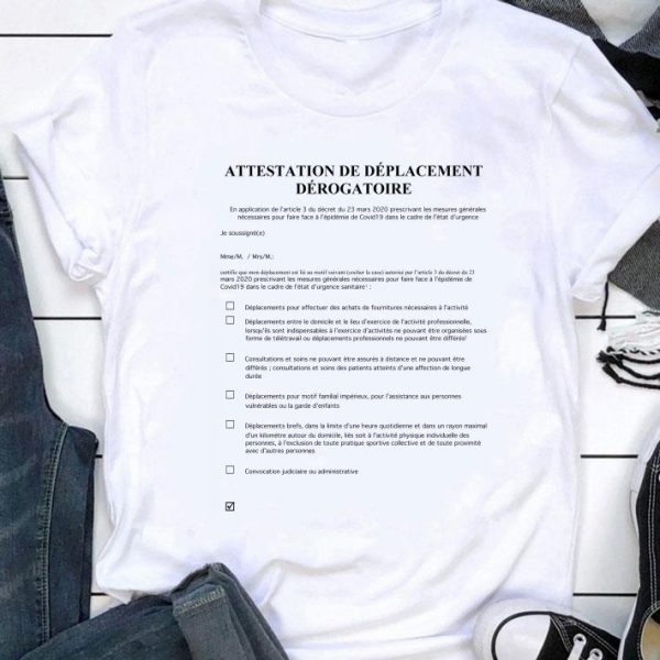 Best Attestation De Deplacement Derogatoire shirt 1