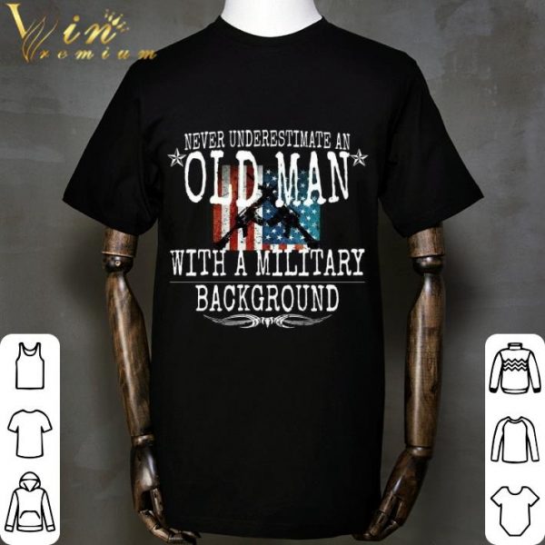 Never Underestimate An Old Man With A Military Background shirt 2