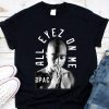Premium 2PAC All Eyez On Me Tupac Me Against the World shirt 6