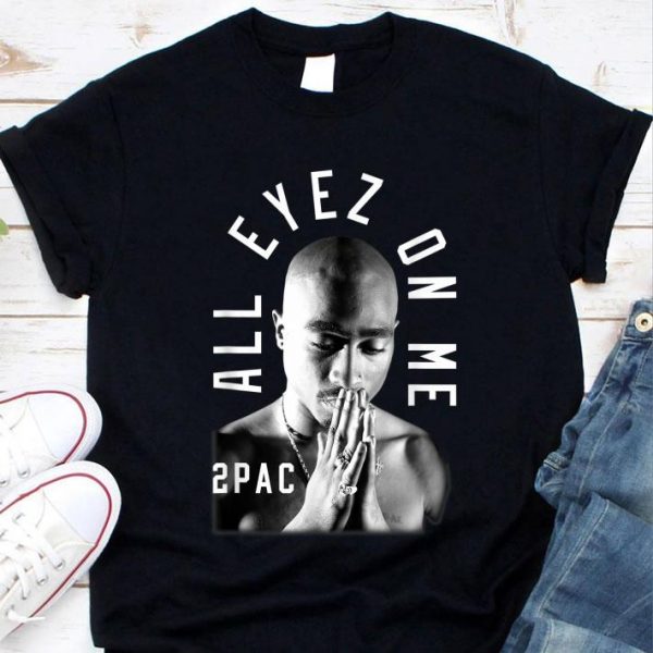 Premium 2PAC All Eyez On Me Tupac Me Against the World shirt 1