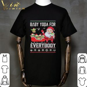 Star Wars Santa and Baby Yoda For Everybody Ugly Christmas shirt 4