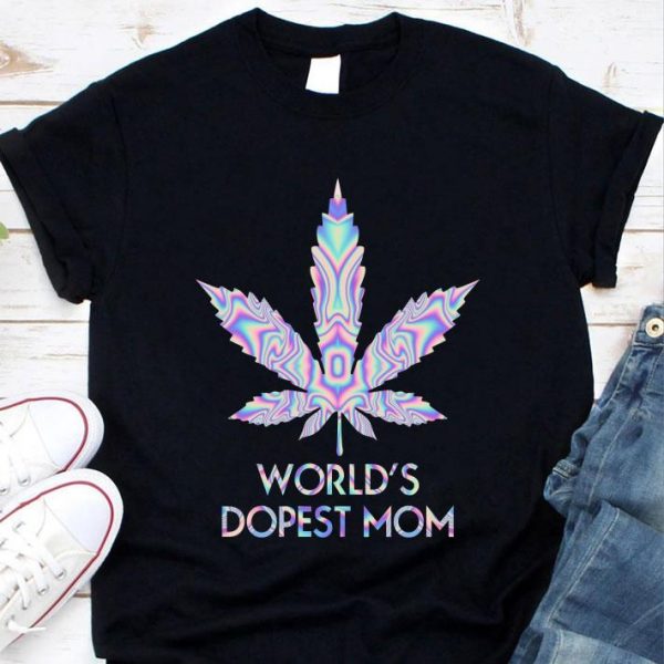 Funny Weed Marijuana World's Dopest Mom shirt 1