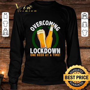 Original Beer Glass Overcoming Lockdown One Beer At A Time shirt 5