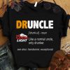 Hot Druncle Coors Light Like A Normal Uncle Only Drunker shirt 6