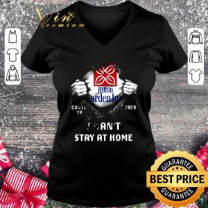 Premium Hilton Garden Inn Covid-19 2020 Stay At Home shirt 4