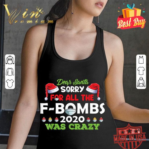 Official Christmas Dear Santa Sorry For All The F-Bombs 2020 Xmas shirt 3