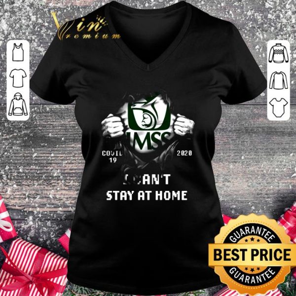 Premium IMSS Covid-19 2020 I Can't Stay At Home shirt 2