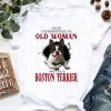 Premium Never underestimate an old woman with a boston terrier shirt 7