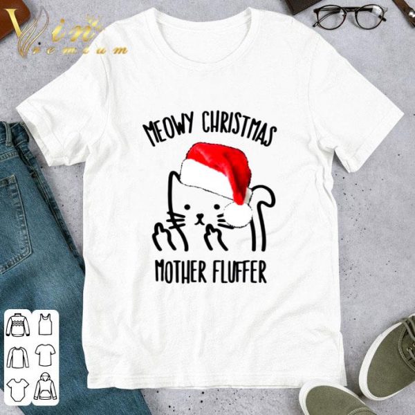 Santa Cat Meowy Christmas Mother Fluffer shirt 1