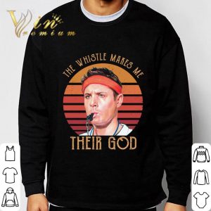 Dean Winchester The Whistle Makes Me Their God shirt 5