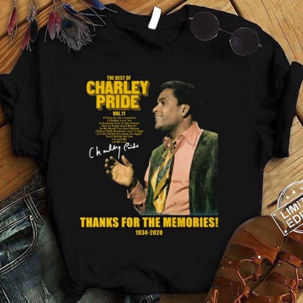 Best The Best Of Charley Pride Vol.11 Thanks For The Memories 1934-2020 shirt 1