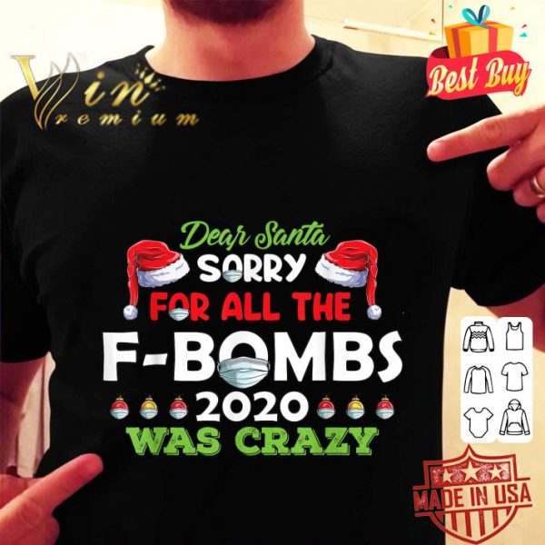 Official Christmas Dear Santa Sorry For All The F-Bombs 2020 Xmas shirt 2