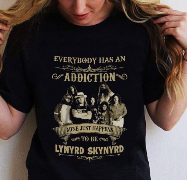 Best Everybody has an addiction mine just happens to be lynyrd skynyrd shirt 2