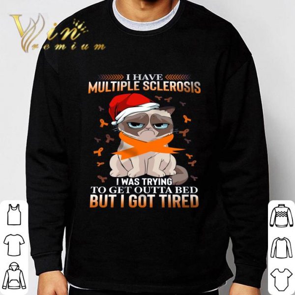 Christmas Grumpy Cat I Have Multiple Sclerosis I Was Trying To Get Outta Bed shirt 3