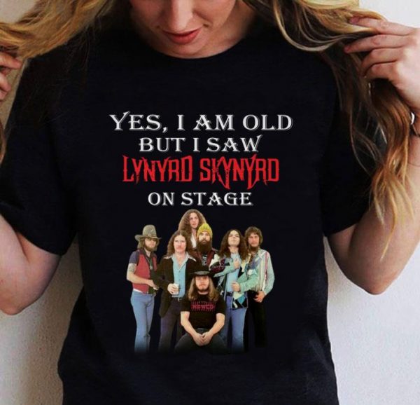 Yes I am old but I saw Lynyrd Skynyrd band on stage shirt 2