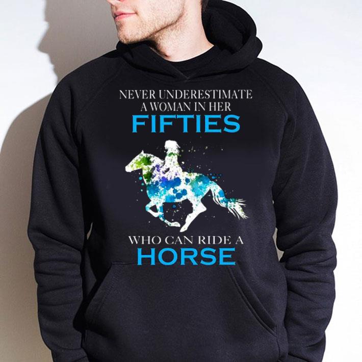 Riding Horse Never Underestimate An American Woman In Her Fifties shirt 10 Riding Horse Never Underestimate An American Woman In Her Fifties shirt