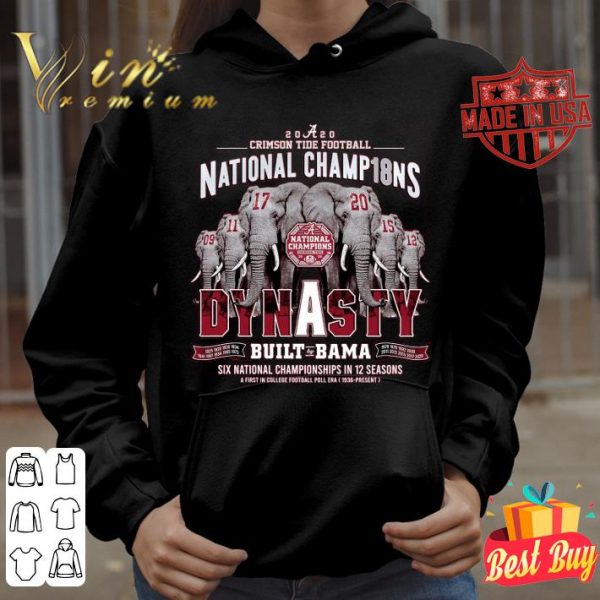 Funny 2020 Alabama Crimson Tide Football National Champ18ns Dynasty Built by Bama shirt 4