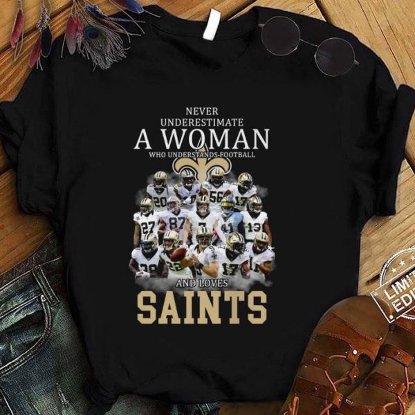 Premium New Orleans Saints A Woman Who Understands Football And Loves Saints shirt 1