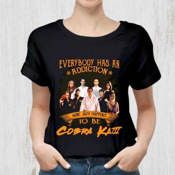 Everybody Has An Addiction Mine Just Happens To Be Cobra Kai Characters shirt 2