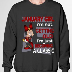 Hot Minnie Mouse January Girl I'm Not Getting Old I'm Just Becoming A Classic shirt 6