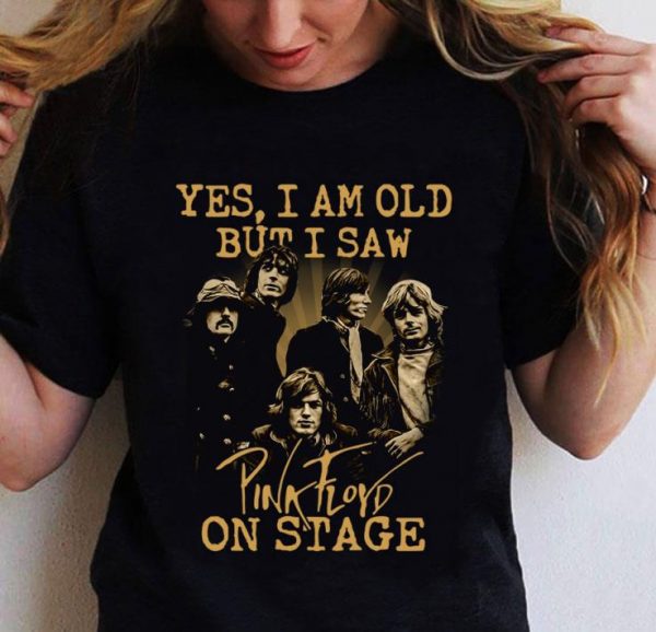 Awesome Yes I Am Old But I Saw Pink Floyd Band Member On Stage shirt 2