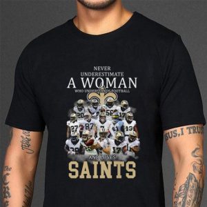 Premium New Orleans Saints A Woman Who Understands Football And Loves Saints shirt 6