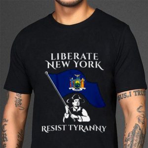 Liberate New York Resist Tyranny shirt 6