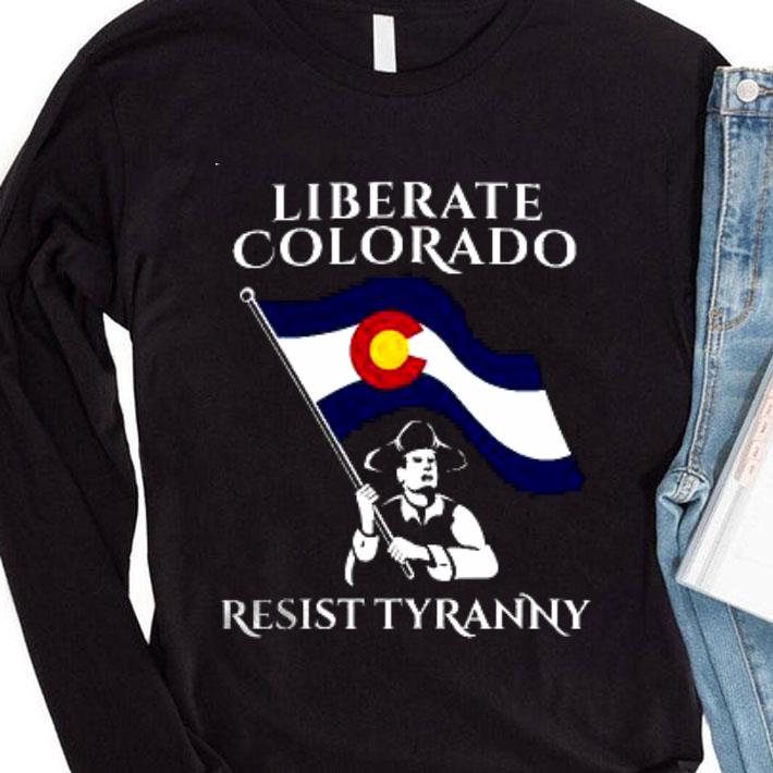Liberate Colorado State Flag Resist Tyranny shirt 10 Liberate Colorado State Flag Resist Tyranny shirt