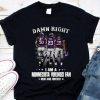 Damn Right I Am A Minnesota Vikings Fan Now And Forever Signed shirt 9