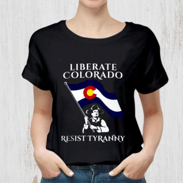 Liberate Colorado State Flag Resist Tyranny shirt 2