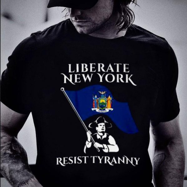 Liberate New York Resist Tyranny shirt 2