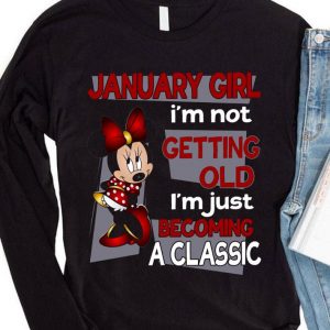 Hot Minnie Mouse January Girl I'm Not Getting Old I'm Just Becoming A Classic shirt 7