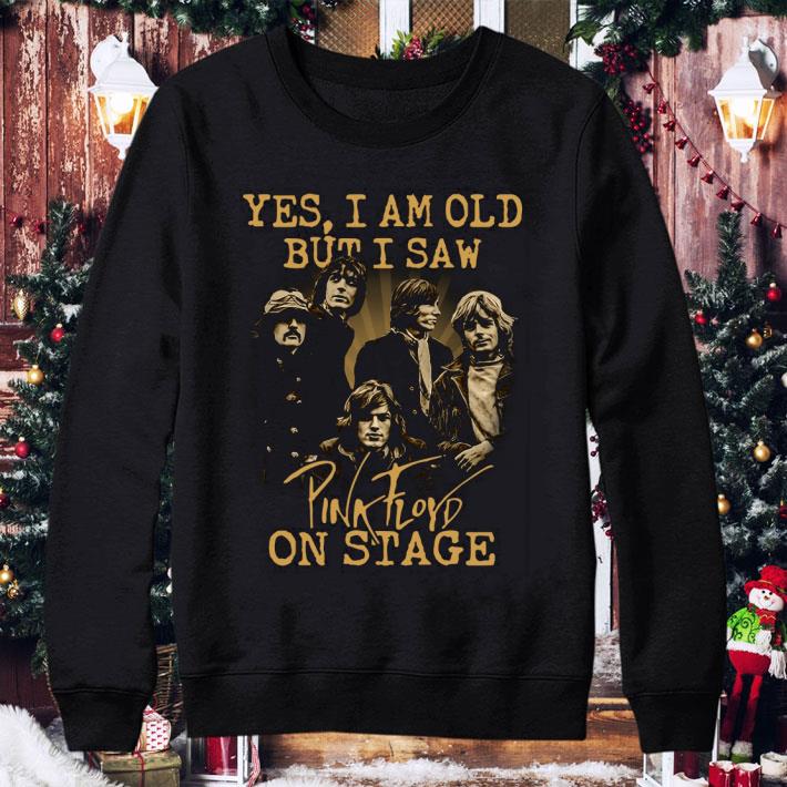 Awesome Yes I Am Old But I Saw Pink Floyd Band Member On Stage shirt 10 Awesome Yes I Am Old But I Saw Pink Floyd Band Member On Stage shirt