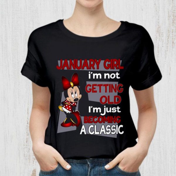 Hot Minnie Mouse January Girl I'm Not Getting Old I'm Just Becoming A Classic shirt 2