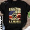 Awesome On The 8th Day God Created Beer To Prevent The U.S. Marines shirt 9