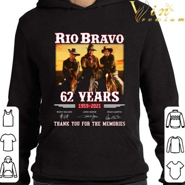 Rio Bravo 62 Years 1959-2021 Signed Thank You For The Memories shirt 4
