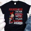 Hot Minnie Mouse January Girl I'm Not Getting Old I'm Just Becoming A Classic shirt 9