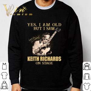 The Rolling Stones Yes I Am Old But I Saw Keith Richards On Stage Signature shirt 6