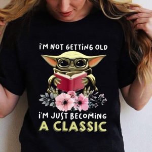 Official Star Wars Baby Yoda I'm Not Getting Old I'm Just Becoming A Classic shirt 5