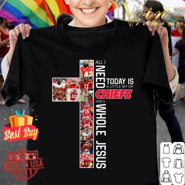 Hot Kansas City Chiefs All I Need Today Is A Little Bit Of Chiefs Shirt 1