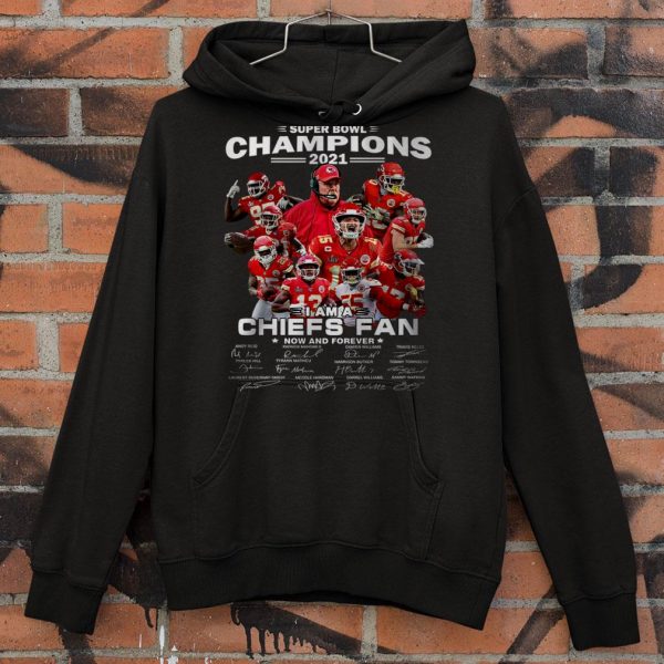 Best Super Bowl Champions 2021 i am a Chiefs fan now and forever signatures shirt 4