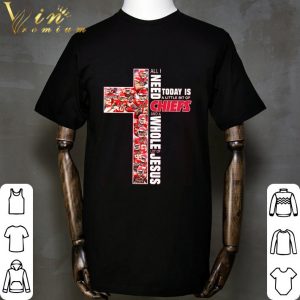 All I Need Today Is A Little Bit Of Kansas City Chiefs And Whole Lot Of Jesus Shirt 5