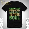 Green Eyed Redhead Will Shake You To Your Soul Shirt 9
