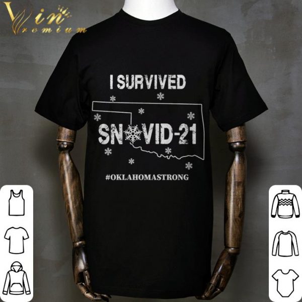 2021 I Survived Snovid-21 Oklahoma Strong Coronavirus Storm shirt 2
