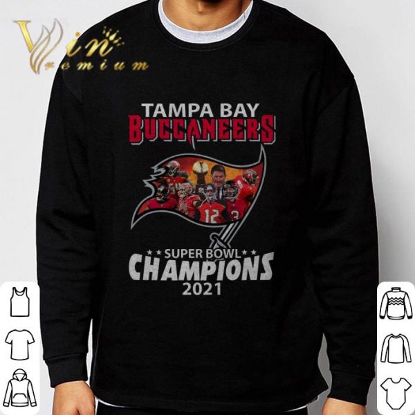 Tampa Bay Super Bowl Champions The Buccaneers Win Super Bowl 2021 Shirt 3