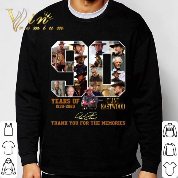 90 Years Clint Eastwood Of 1930-2020 Signature shirt 3