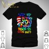 Hippie Dr. Seuss Why Fit In When You Were Born To Stand Out Shirt 8