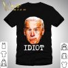 Idiot President Sleepy Joe Biden Funny shirt 8