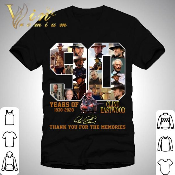 90 Years Clint Eastwood Of 1930-2020 Signature shirt 1