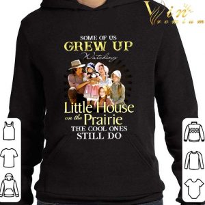 Some of us grew up watching Little House On The Prairie the cool ones still do shirt 7